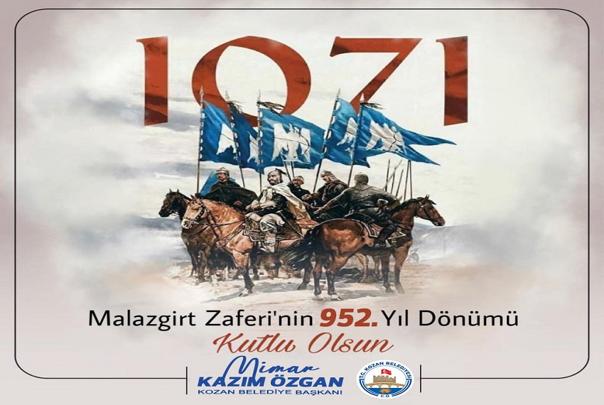 ÖZGAN’DAN MALAZGİRT ZAFERİ MESAJI ÖZGAN’DAN MALAZGİRT ZAFERİ MESAJI