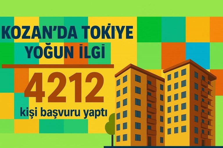 Kozan’da TOKİ’de Rekor İlgi: 14 Daireye 4212 Başvuru!