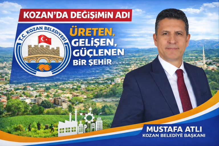 KOZAN’DA DEĞİŞİMİN ADI: ÜRETEN, GELİŞEN, GÜÇLENEN BİR ŞEHİR